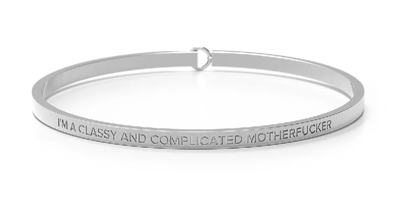 Personalized Bangle Bracelets-I'm A Classy And Complicated Motherfucker